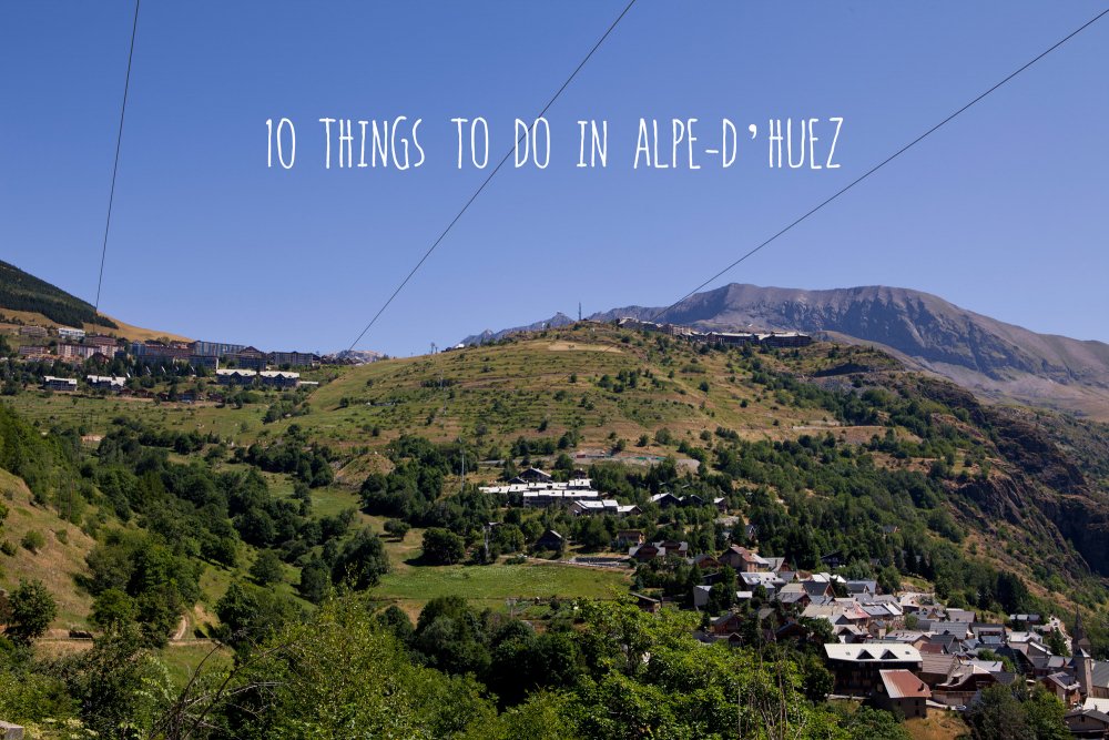 10 things to do in alpe-d'huez